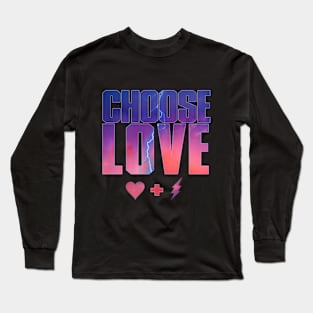 Choose Love Long Sleeve T-Shirt